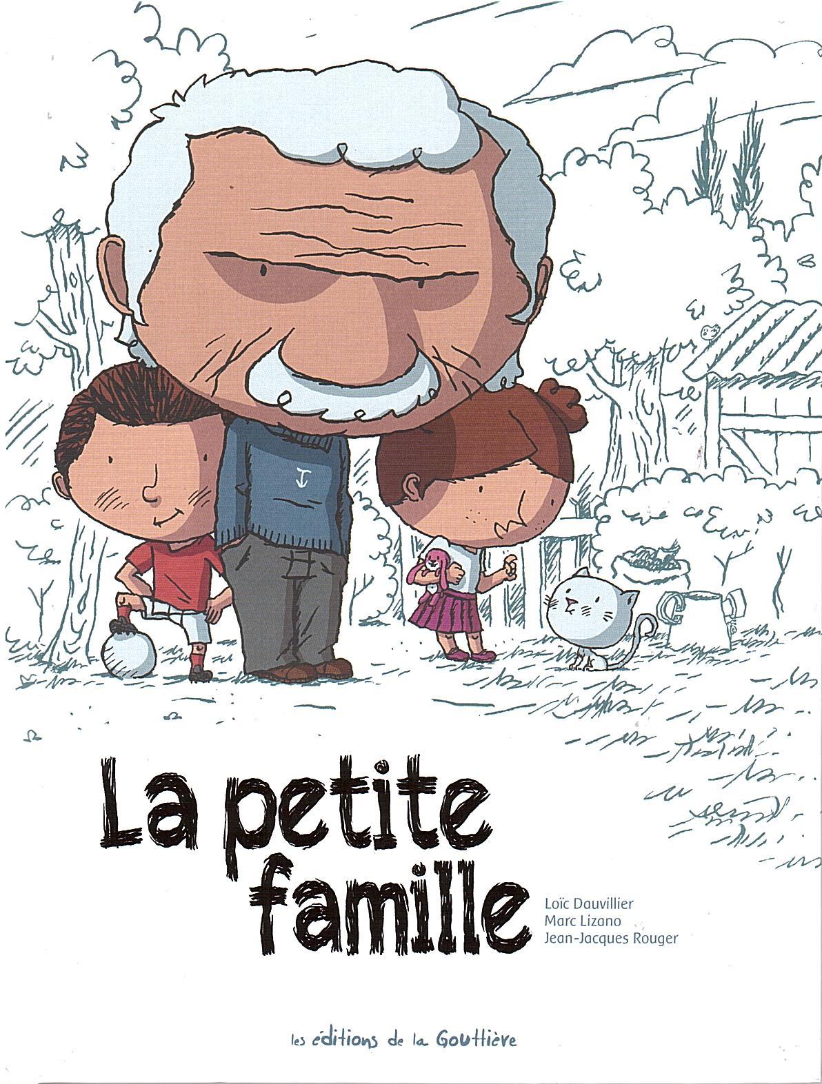 petite famille (La) | Dauvillier, Loïc (1971-....). Auteur