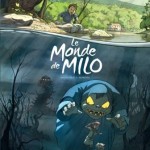 Le Monde de Milo - tome 1