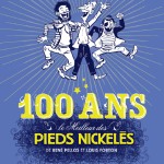 Visuel pour "Le Meilleur des Pieds Nickelés par Forton et Pellos ", recueil de 500 pages publié par Vents d'Ouest en 2008 pour l'anniversaire de la série