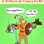 L'Histoire de France en BD Vercingétorix et les Gaulois