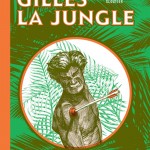 Gilles La Jungle