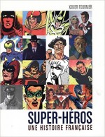 histoire superheros français