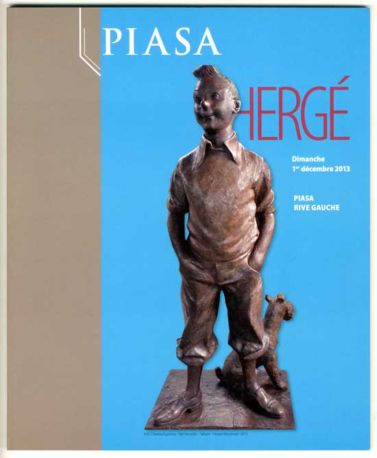 Le catalogue de la 2e vente « Hergé » du 1er décembre 2013 organisée par Piasa en partenariat avec Moulinsart avec Philippe Mellot et Jean-Marie Embs comme experts.