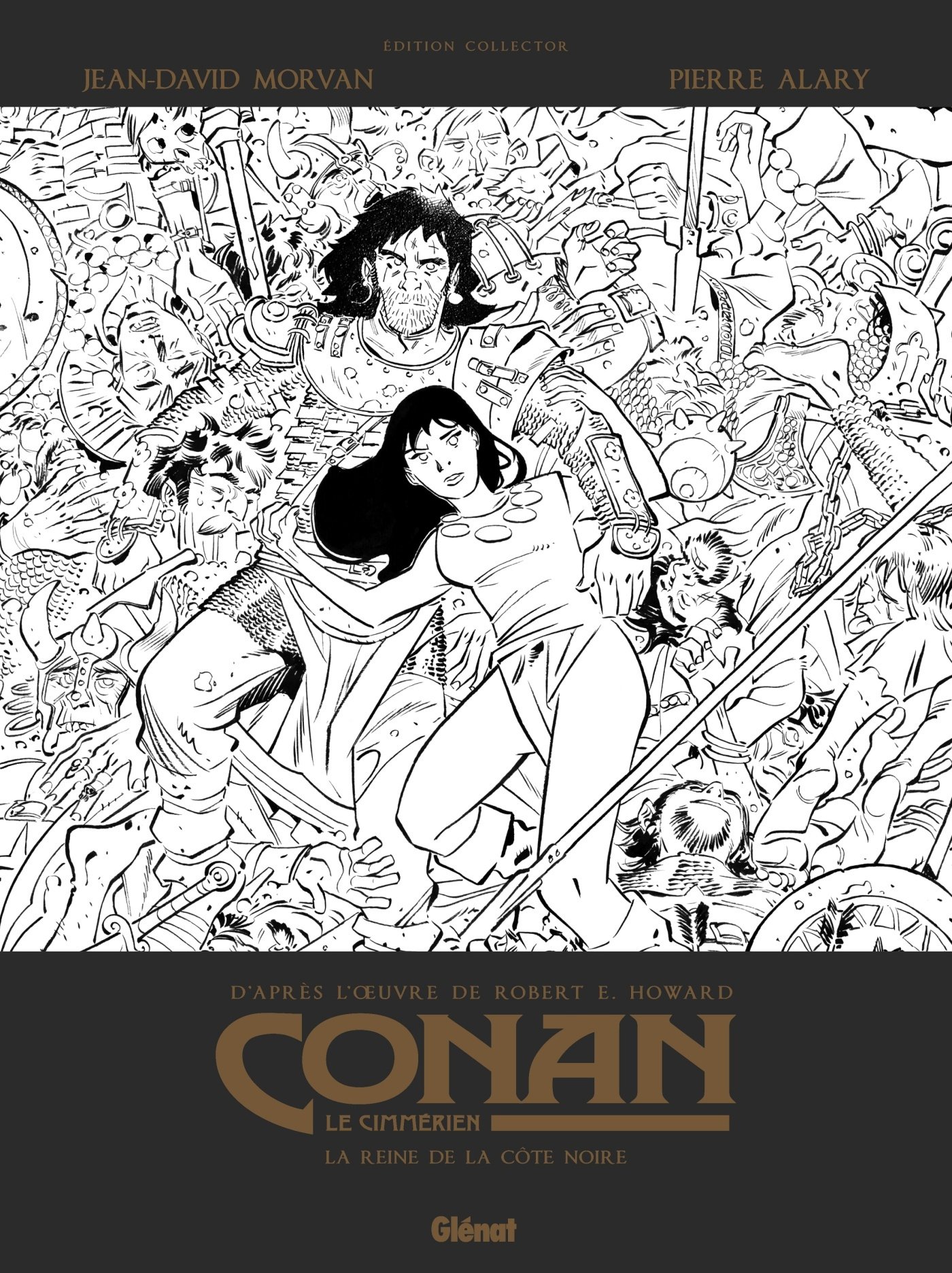 Couverture de la version noir & blanc et premières planches pour Conan le Cimmérien T1 : La Reine de la côte noire (Glénat 2018)