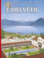Couverture et extraits des "Voyages d'Alix : L'Helvétie" (Casterman - 2019)
