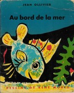 Illustration de couverture de « Au bord de la mer » par Jean Ollivier ; La Farandole, 1961.