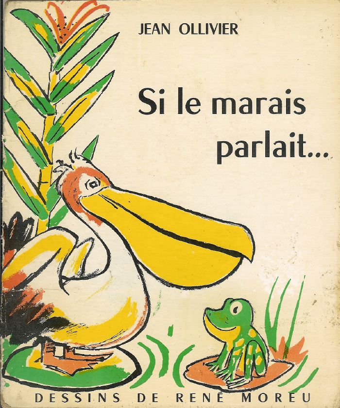 Illustration de couverture de « Si le marais parlait... » par Jean Ollivier ; La Farandole, 1956.