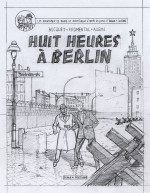 Recherche de couverture et crayonné d'Antoine Aubin pour « Huit heures à Berlin ».