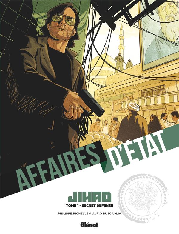 Affaires d’État -  Jihad T1 : Secret défense » par Alfio Buscaglia et Philippe Richelle (couverture et planches 2-3 ;Glénat, 2021) : la jauge du danger.