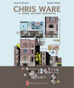 « Chris Ware : la bande dessinée réinventée » : première édition de 2010.