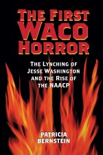 Couverture pour « The First Waco Horror », ouvrage de Patricia Bernstein (Texas A & M University Press, 2005).