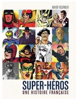 3 super-heros-une-histoire-francaise'