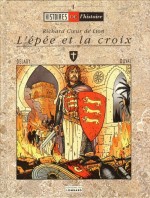 Couvertures pour « Richard Cœur de Lion : L’Épée et la croix » et « Arthur au royaume de l’impossible » (Le Lombard, 1991).