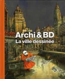 " Archi & BD : la ville dessinée "