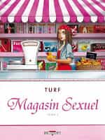 "Magasin sexuel" T1 par Turf