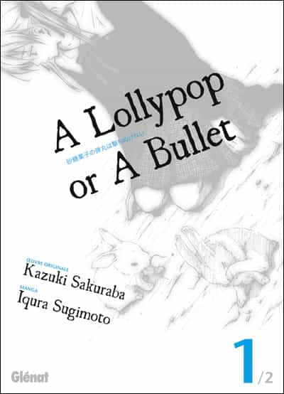 "A Lollylop or a Bullet" T1 par Kazuki et Iqura