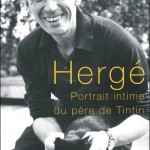 Hergé portrait intime du père de Tintin